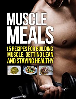Best Cookbooks for Beginners - Muscle Meals by Michael Matthews