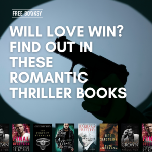 Will Love Win? Find Out In These Romantic Thriller Books Featured Image