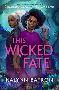 LGBT Fantasy Books - This Wicked Fate by Kalynn Bayron