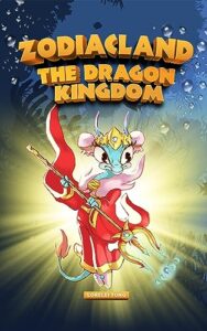 Zodiacland: The Dragon Kingdom 