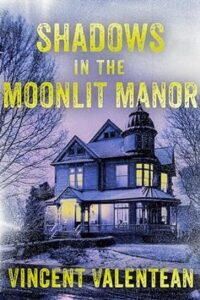 Shadows in the Moonlit Manor on Kindle