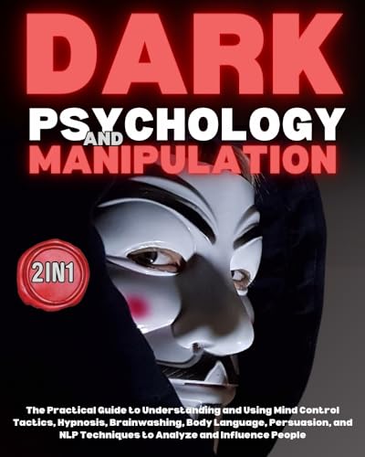 Dark Psychology and Manipulation on Kindle