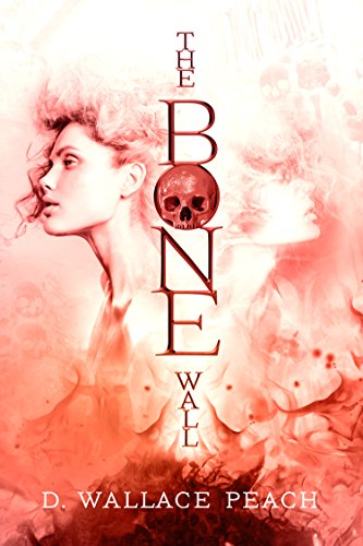 The Bone Wall on Kindle