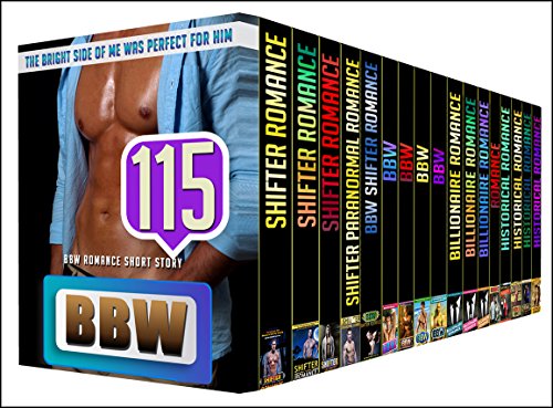BBW ROMANCE: 115 BOOK BUNDLE - Get This Amazing 115 Mega Bundle Boxed Set With SHIFTER, BBW, BILLIONAIRE and HISTORICAL Stories on Kindle