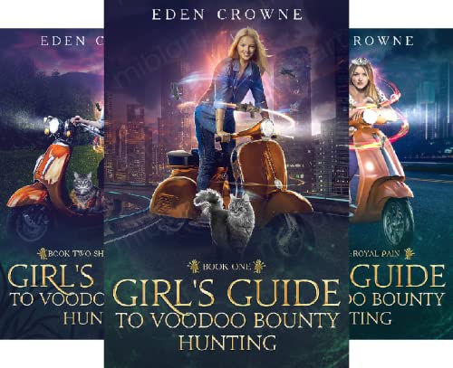 Girl's Guide to Voodoo Bounty Hunting Fantasy Series