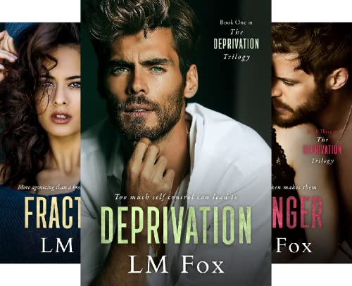 The Deprivation Trilogy Romance Series