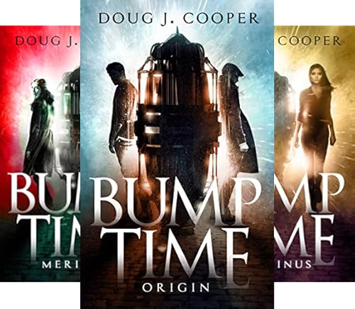 Bump Time Trilogy Science Fiction Series