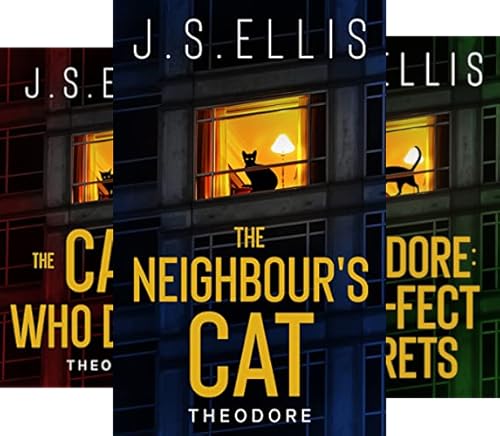 Theodore: The Neighbour's Cat Thriller Series