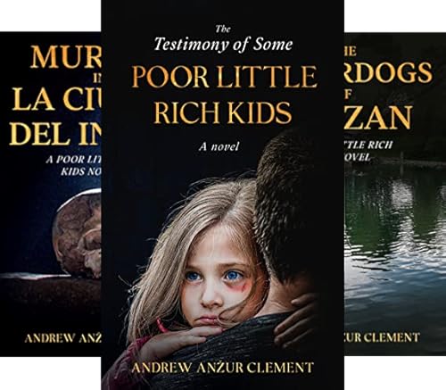 Poor Little Rich Kids Thriller Series