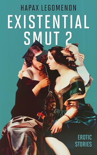 Existential Smut 2: Free Literary Fiction eBook