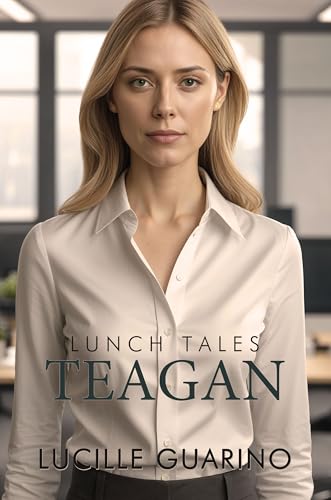 Lunch Tales - Tegan: Free Women's Fiction eBook