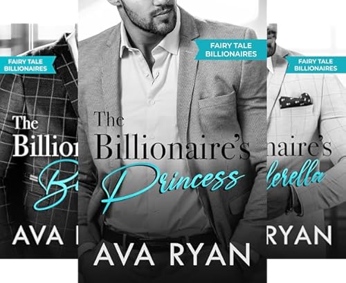 The Fairy Tale Billionaires Steamy Romance Series