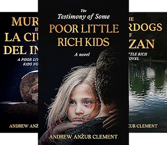 The Poor Little Rich Kids Thriller Series