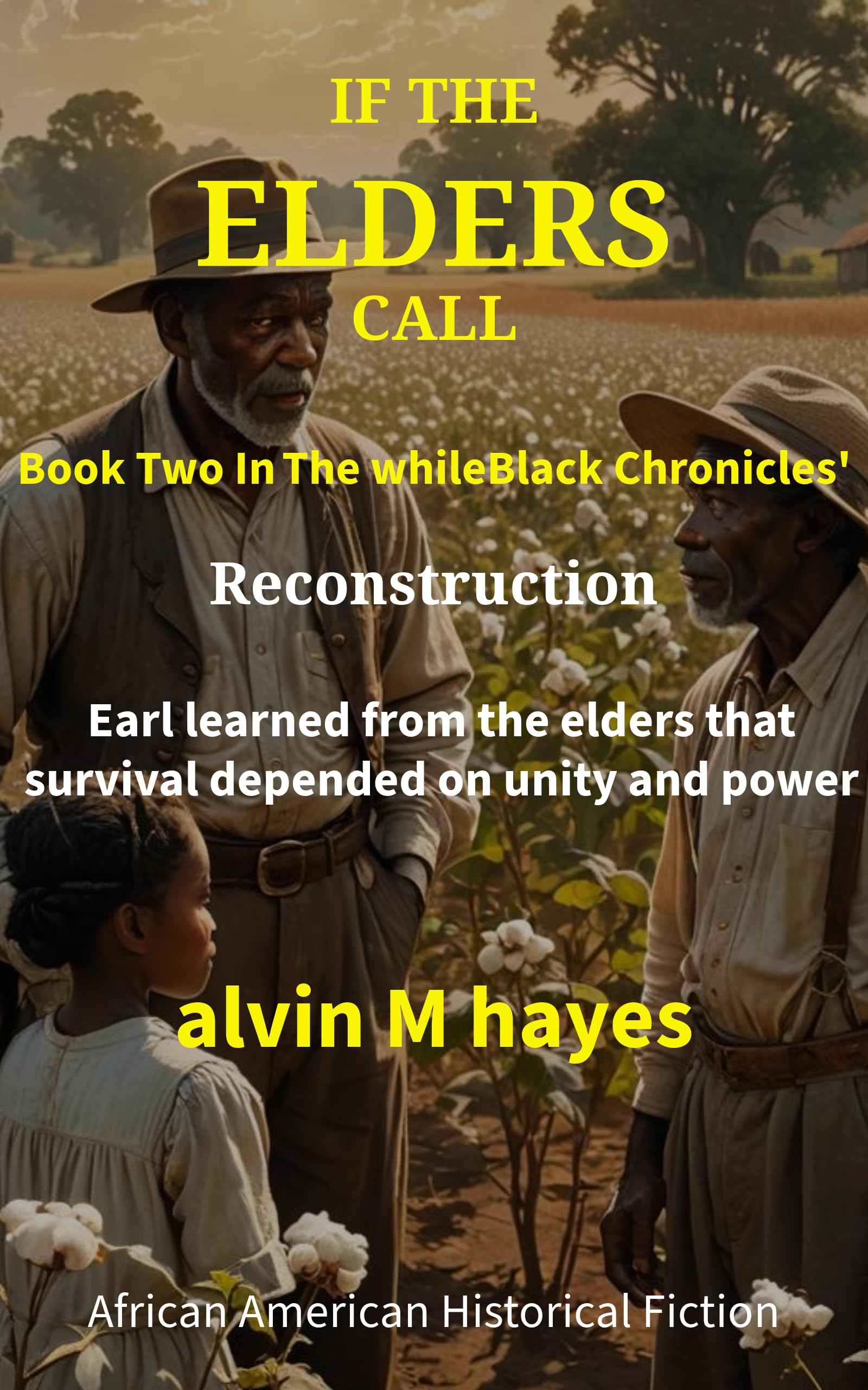 If The Elders Call: A Free Black Literature eBook