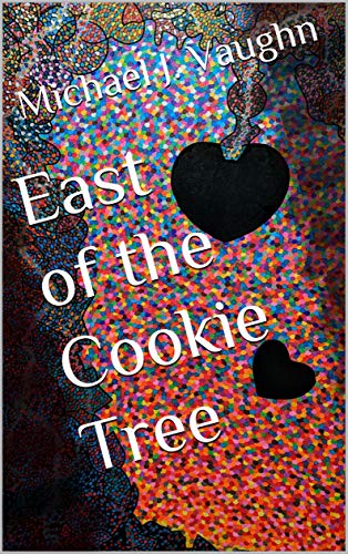 East of the Cookie Tree: A Free Literary Fiction eBook