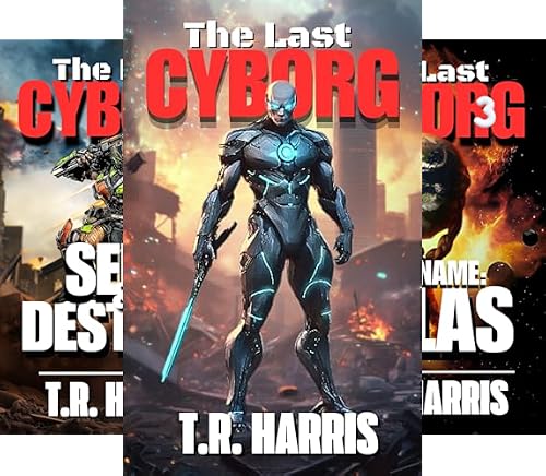 The Last Cyborg Science Fiction Series