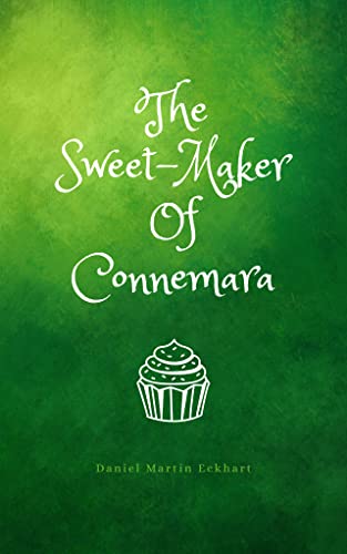 The Sweet-Maker of Connemara: A Free Literary Fiction eBook