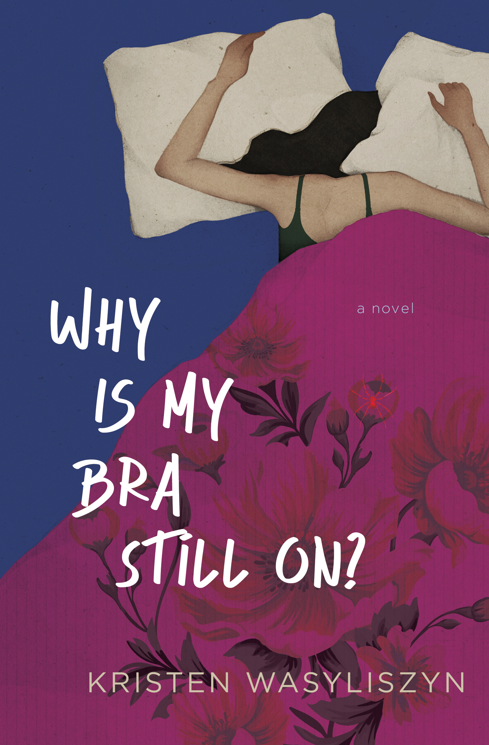 Why Is My Bra Still On?: A Free Literary Fiction eBook