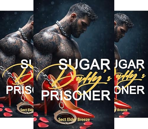Sugar Daddy's Prisoner Series Romantic Suspense Series