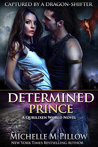 Determined Prince: A Qurilixen World Novel (Captured by a Dragon-Shifter Book 1) on Kindle