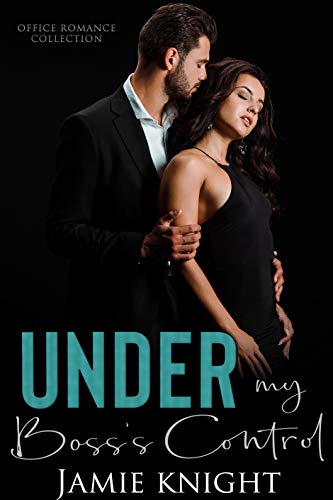 Under My Boss's Orders: Office Romance Collection (Under Him Book 1) on Kindle