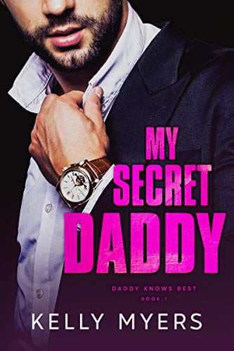 My Secret Daddy (Daddy Knows Best Book 1) on Kindle