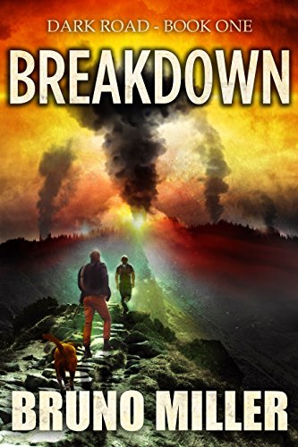 Breakdown: A Post-Apocalyptic EMP Survival Series (The Dark Road Series Book 1) on Kindle