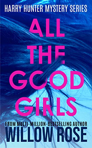 All the Good Girls (Harry Hunter Mystery Book 1) on Kindle