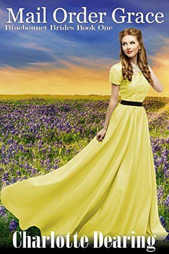 Mail Order Grace (Bluebonnet Brides Book 1) on Kindle