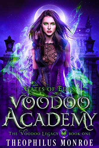 Voodoo Academy (Gates of Eden: The Voodoo Legacy Book 1) on Kindle