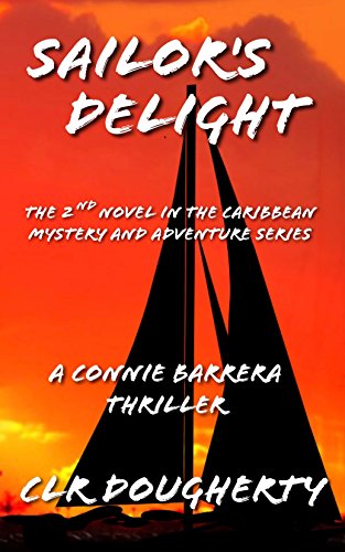 Love for Sail (Connie Barrera Thriller Series 1) on Kindle