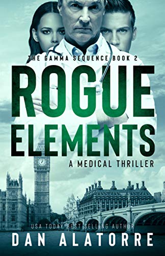 Rogue Elements (The Gamma Sequence Book 2) on Kindle