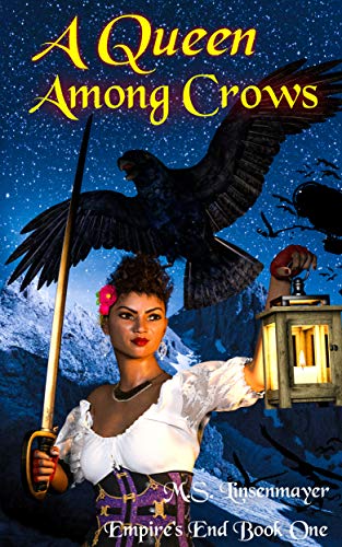 A Queen Among Crows (Empire's End Book 1) on Kindle