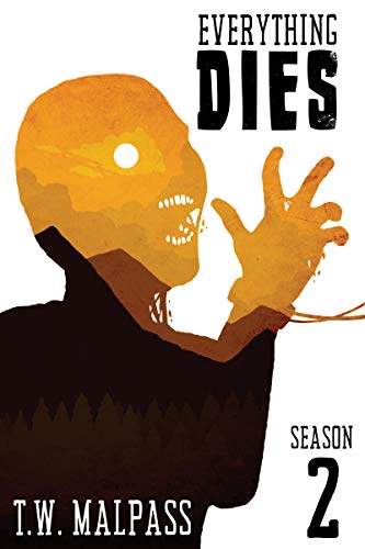 Everything Dies: Season 1 (Everything Dies Series Book 1) on Kindle