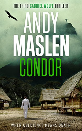 Condor (The Gabriel Wolfe Thrillers Book 3) on Kindle