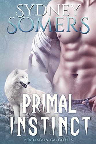 Primal Instinct (Pendragon Gargoyles Book 1) on Kindle