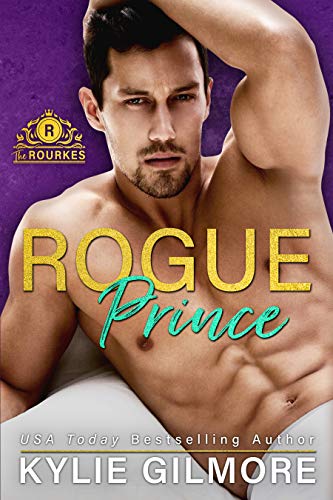 Rogue Prince (The Rourkes Book 7) on Kindle