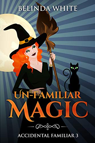 All Too Familiar (Accidental Familiar Book 1) on Kindle