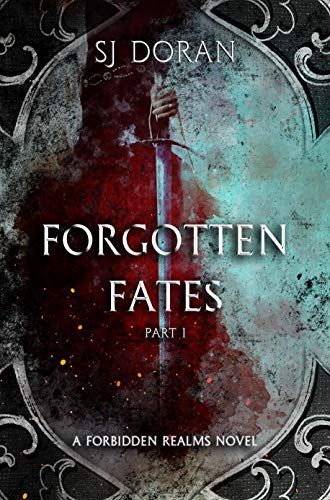 Forgotten Fates: Part One (Forbidden Realms Book 1) on Kindle