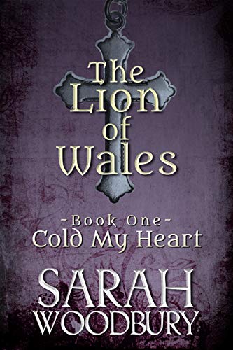 Cold My Heart (The Lion of Wales Series) on Kindle