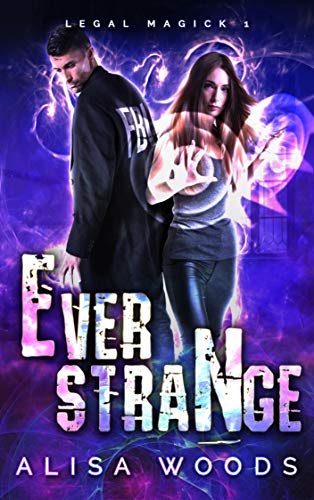 Ever Strange (Legal Magick Book 1) on Kindle