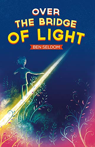 Over the Bridge of Light on Kindle
