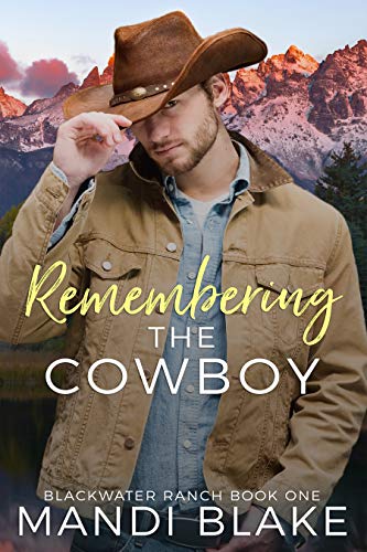 Remembering the Cowboy (Blackwater Ranch Book 1) on Kindle