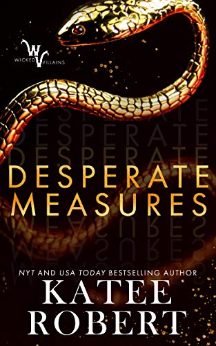 Desperate Measures (Wicked Villains Book 1) on Kindle