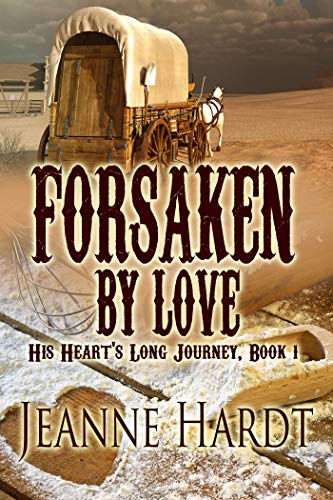 Forsaken by Love (His Heart's Long Journey Book 1) on Kindle