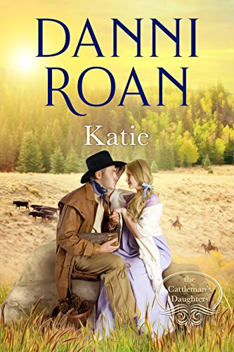 Katie (The Cattleman's Daughters Book 1) on Kindle