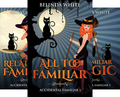 All Too Familiar (Accidental Familiar Book 1) on Kindle