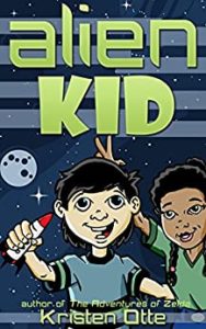 Science Fiction Books for Kids - Alien Kid by Kristen Otte