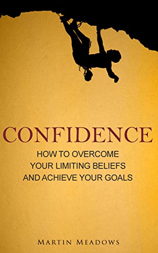 Self Help Books For Men - Confidence by Martin Meadows