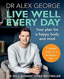 Self Help Books For Men - Live Well Every Day by Dr. Alex George